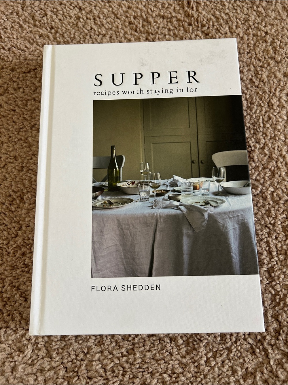 Supper: Recipes Worth Staying In For by